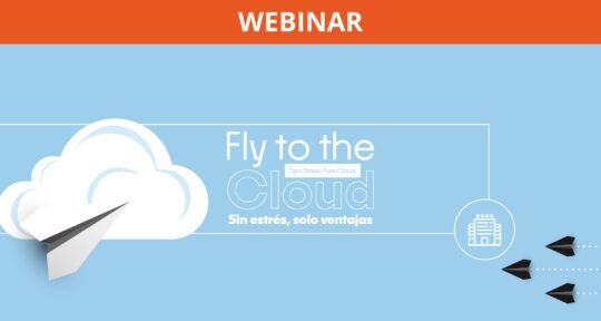 Fly to the Cloud: sin estrés, solo ventajas