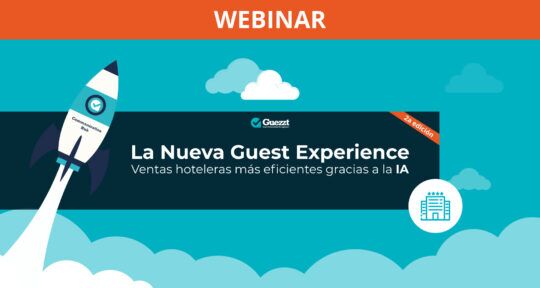 La Nueva Guest Experience: ventas hoteleras más eficientes gracias a la IA seguinda edición